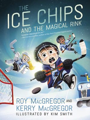 cover image of The Ice Chips and the Magical Rink